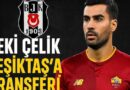 Beşiktaş, Zeki Çelik İçin Harekete Geçiyor!